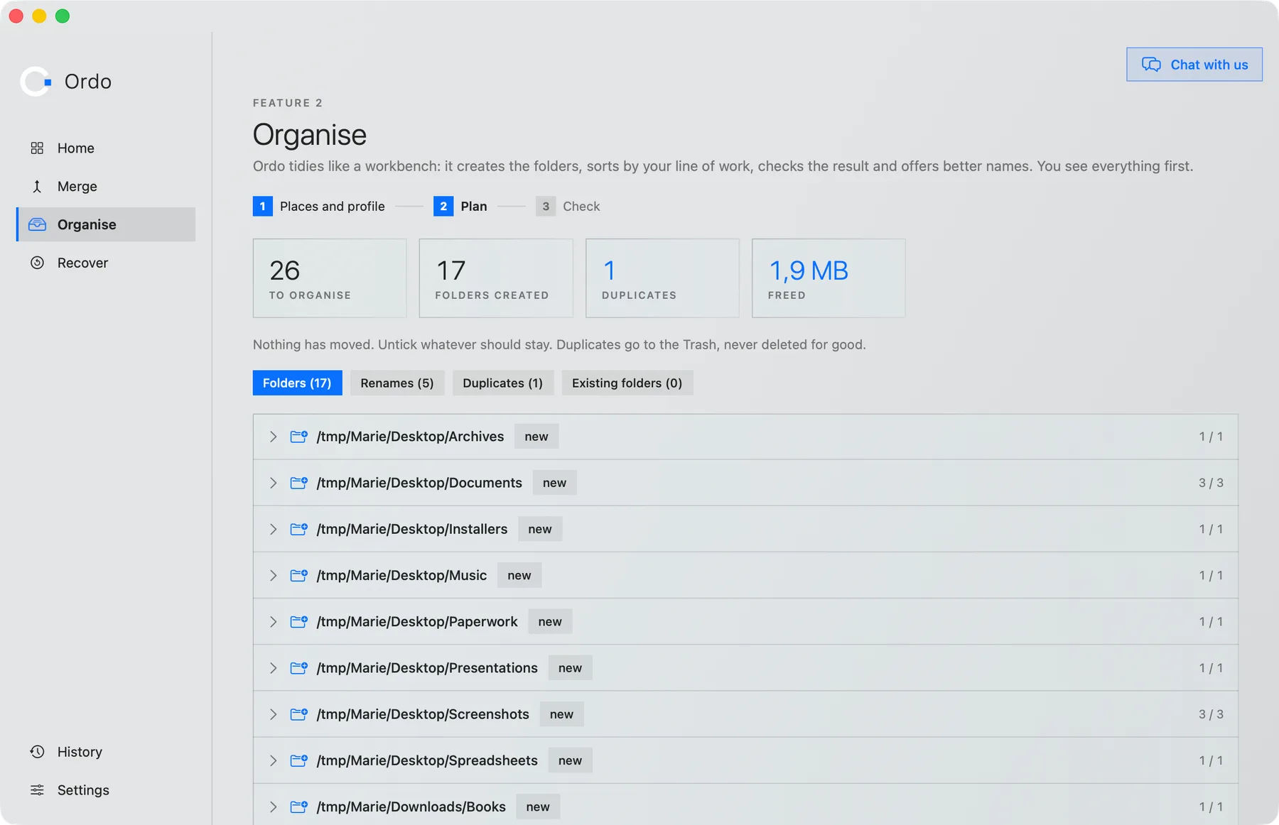 Organise: the whole plan, before anything moves.